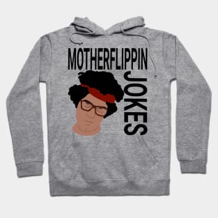 MOTHERFLIPPIN JOKES Hoodie